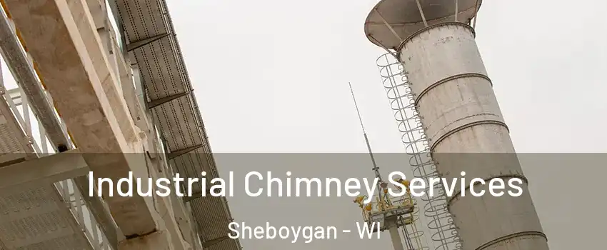  Industrial Chimney Services Sheboygan - WI