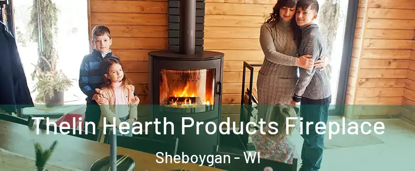  Thelin Hearth Products Fireplace Sheboygan - WI